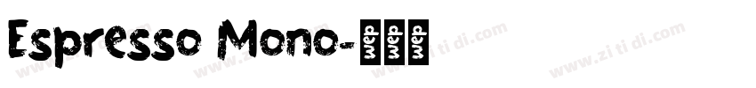 Espresso Mono字体转换